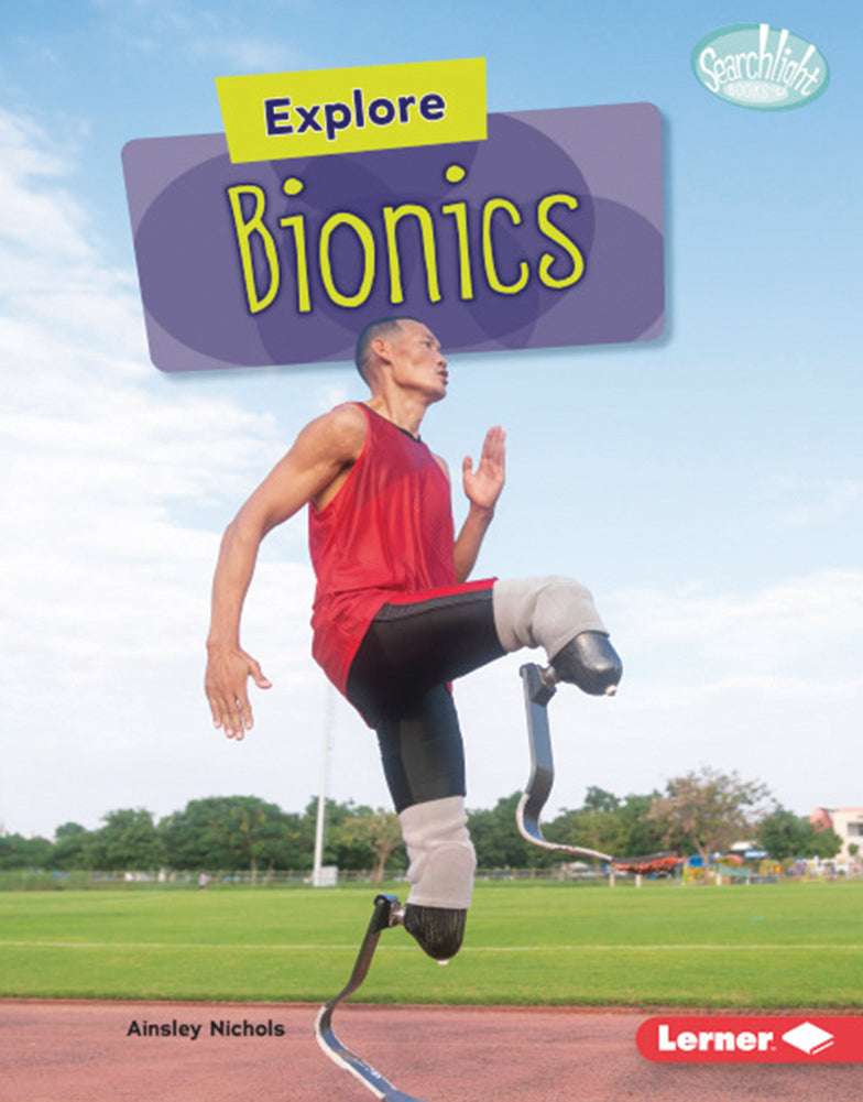 High-Tech Science: Explore Bionics