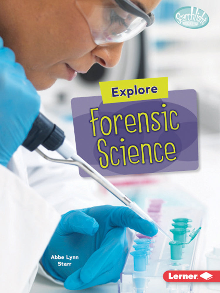 High-Tech Science: Explore Forensic Science