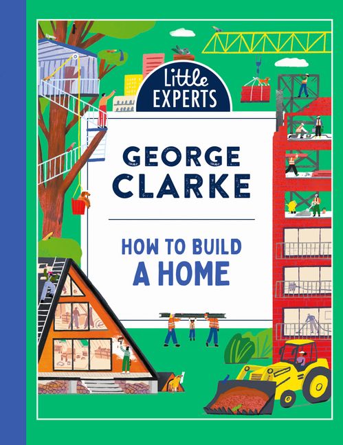 Little Experts: How to Build a Home