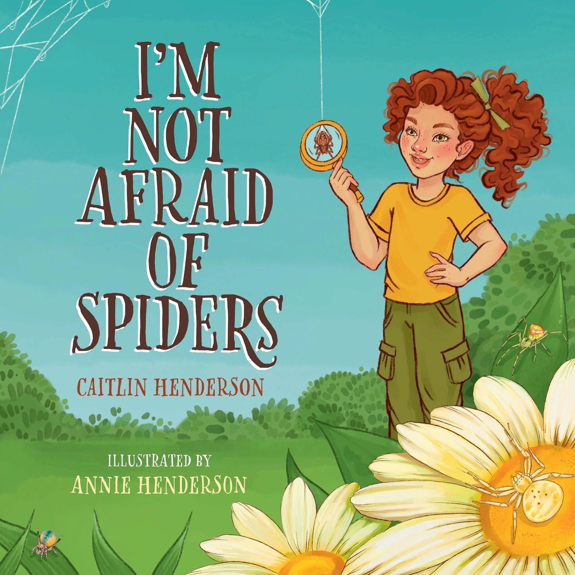 I'm Not Afraid of Spiders