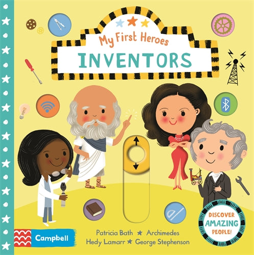 Inventors: My First Heroes