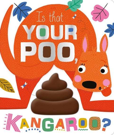 Is That Your Poo Kangaroo?