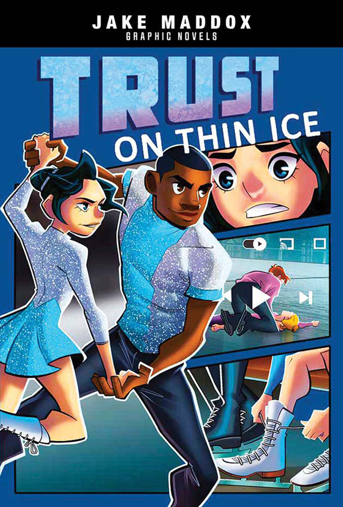 Jake Maddox Graphic Novels: Trust on Thin Ice