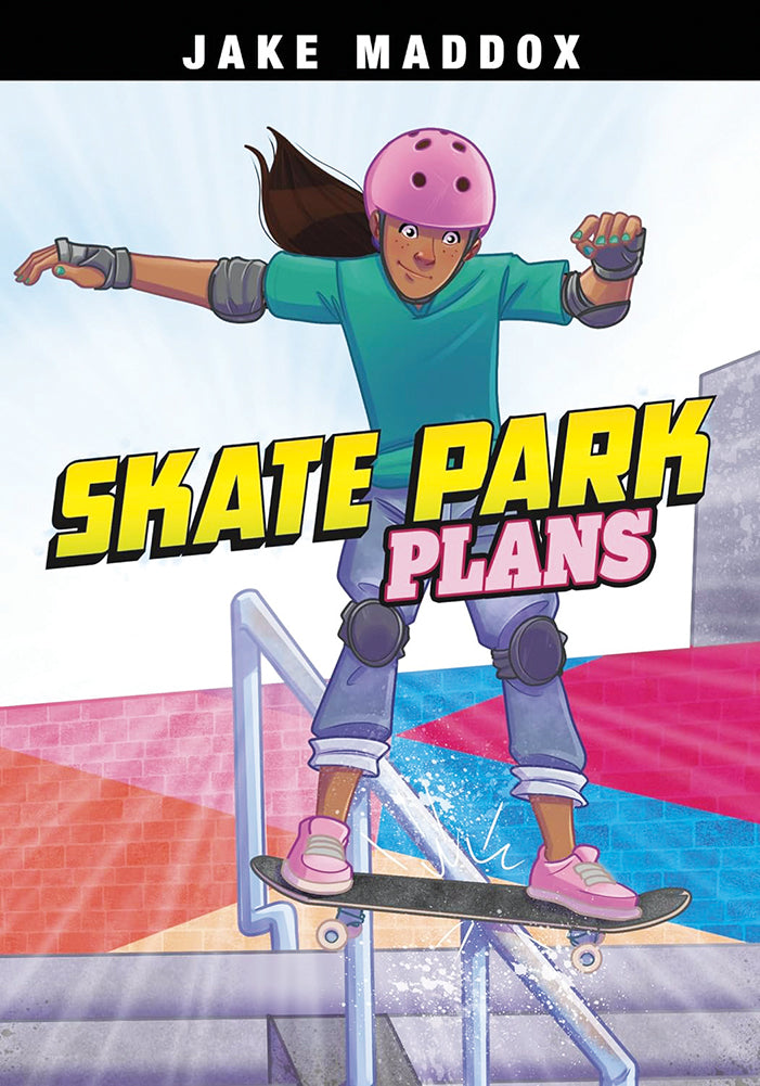 Jake Maddox Sports Stories: Skate Park Plans