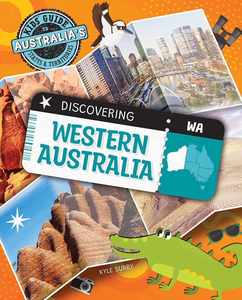 Kids Guide to Australia's States and Territories: Discovering Western Australia