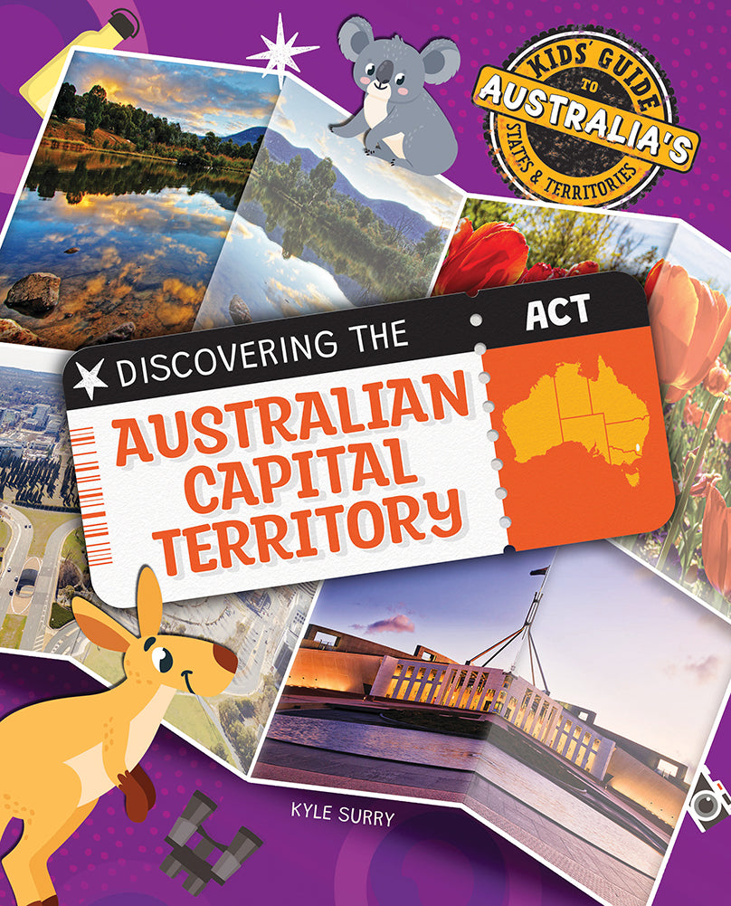 Kids Guide to Australia's States and Territories: Discovering the Australian Capital Territory