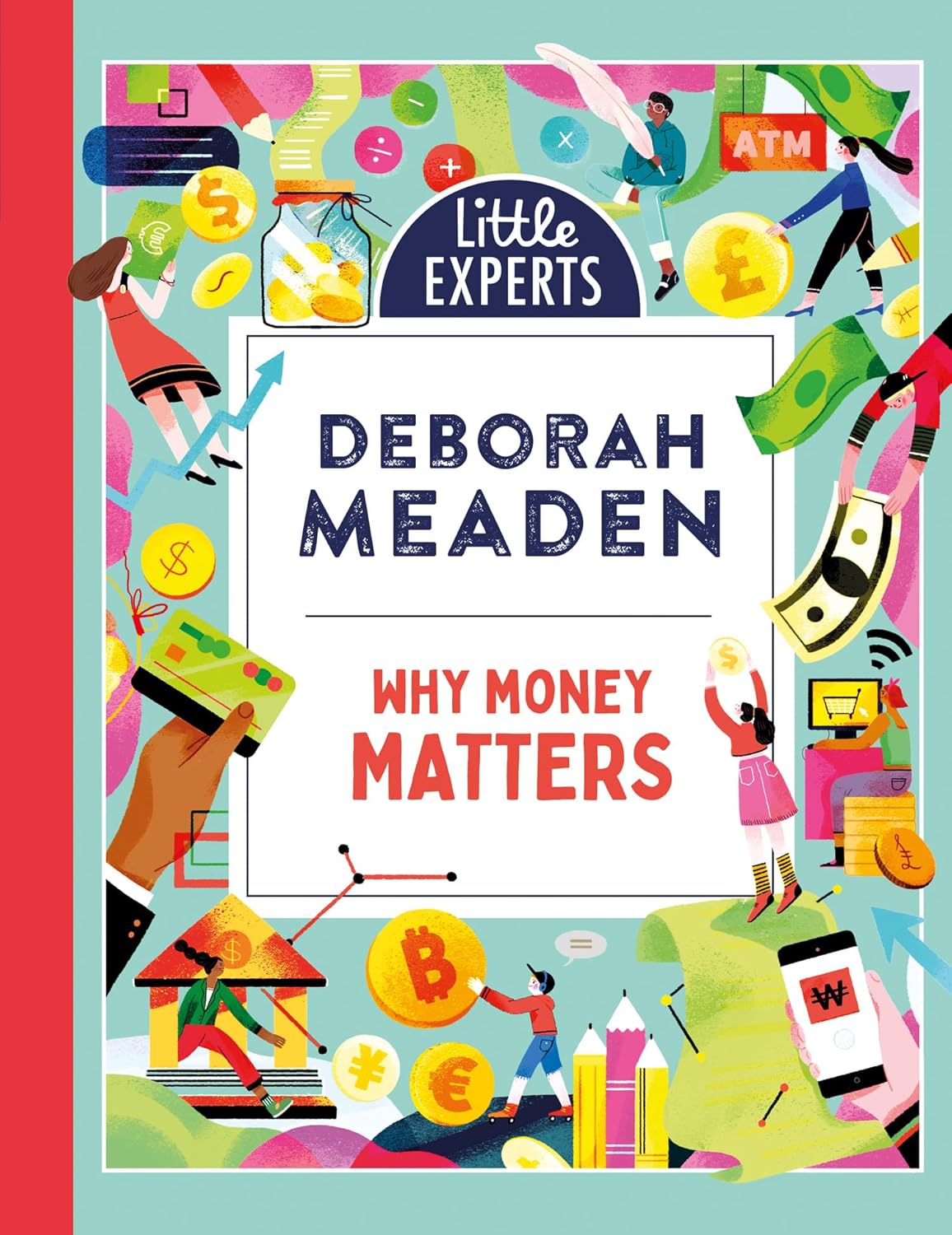 Little Experts: Why Money Matters