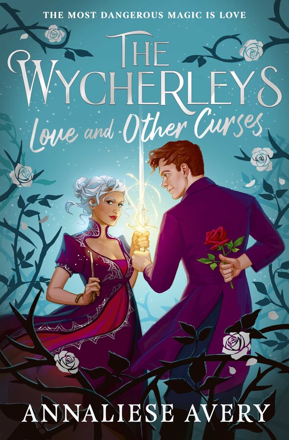 The Wycherleys #2: Love and Other Curses