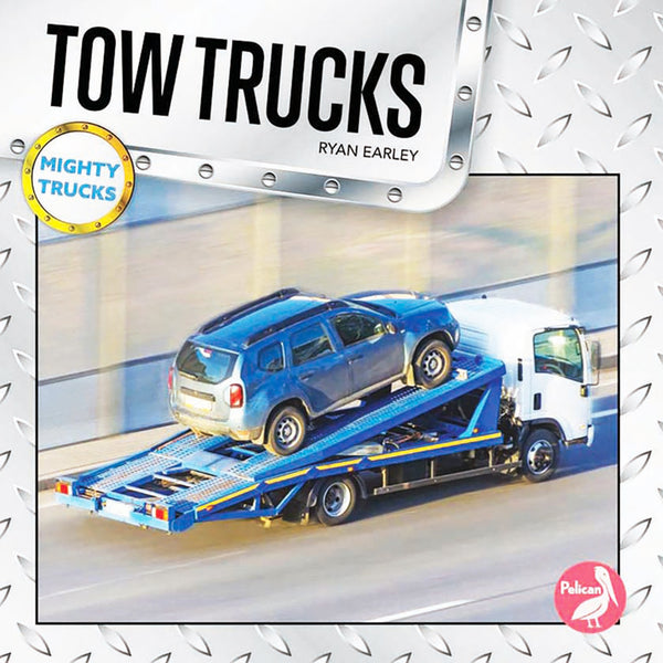 Mighty Trucks: Tow Trucks