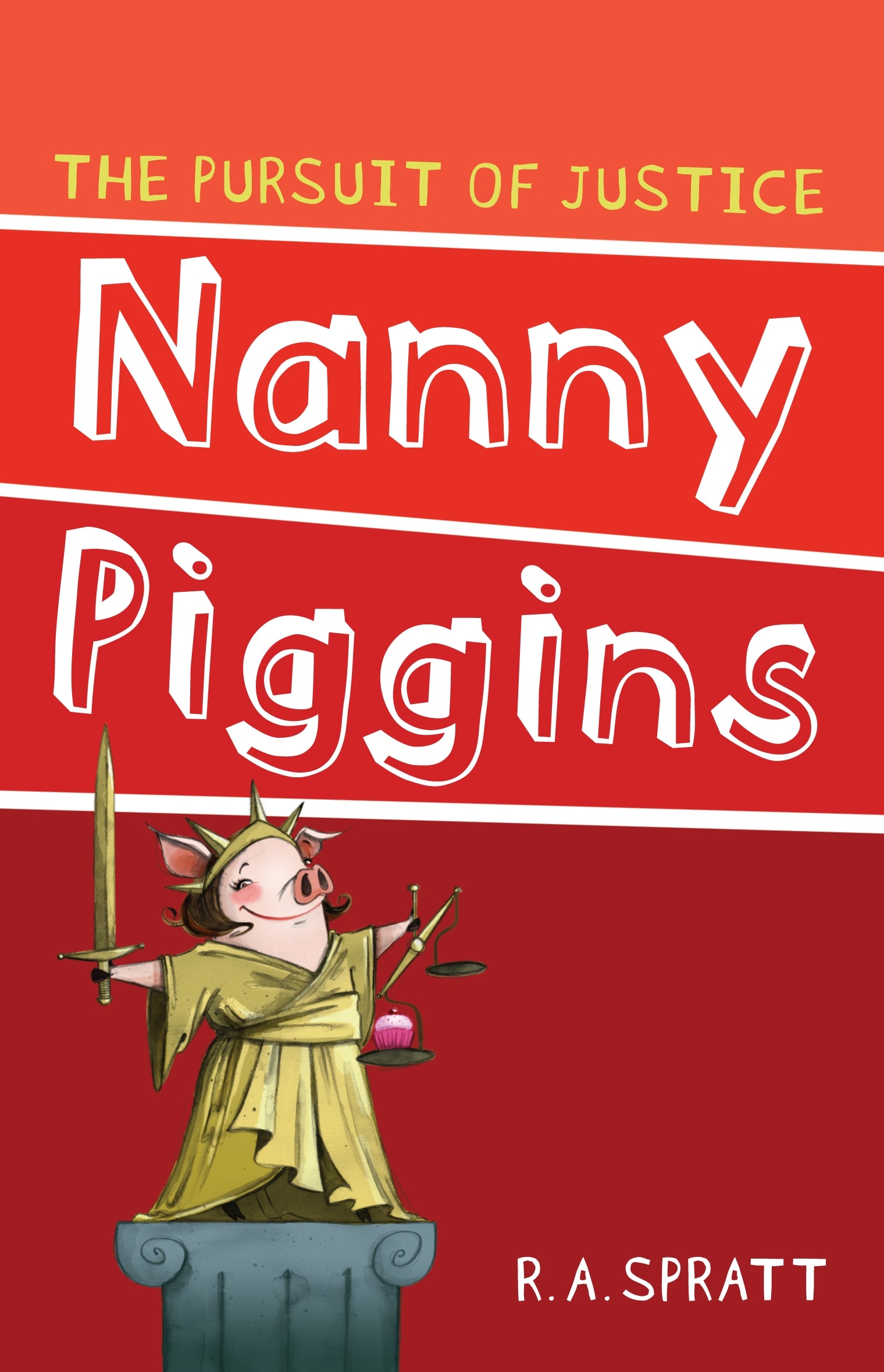 Nanny Piggins and the Pursuit of Justice Book 6