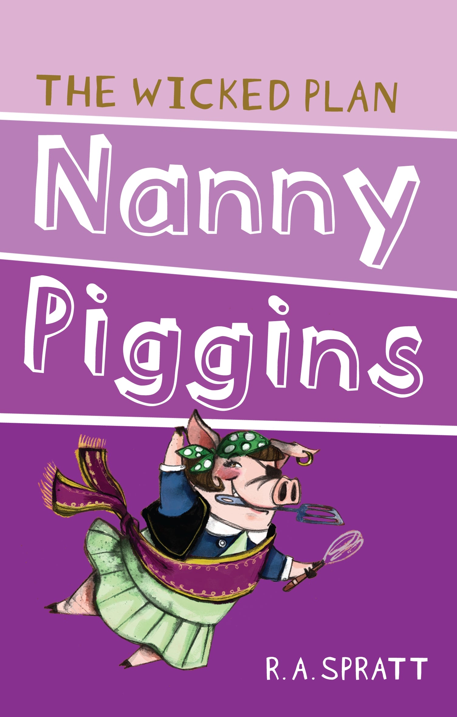 Nanny Piggins and the Wicked Plan Book 2