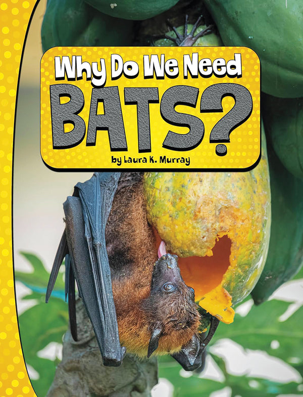 Nature We Need: Why Do We Need Bats