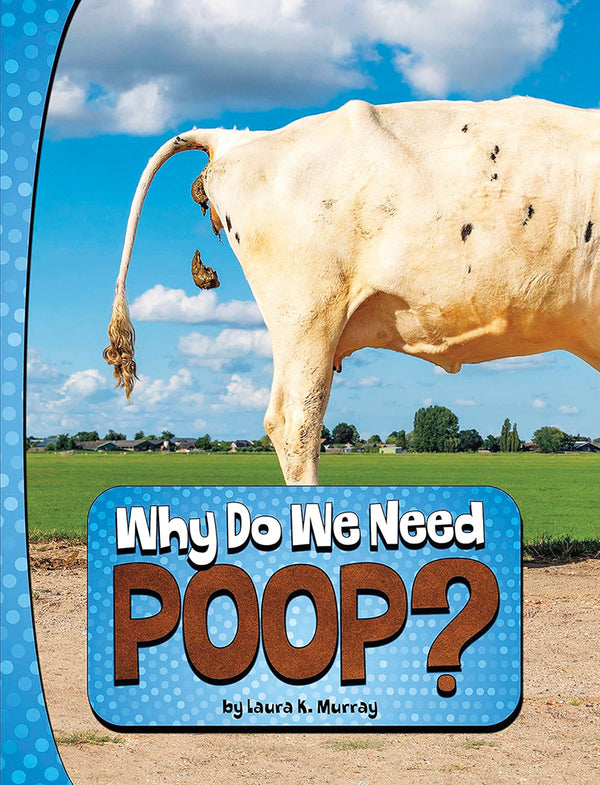 Nature We Need: Why Do We Need Poop