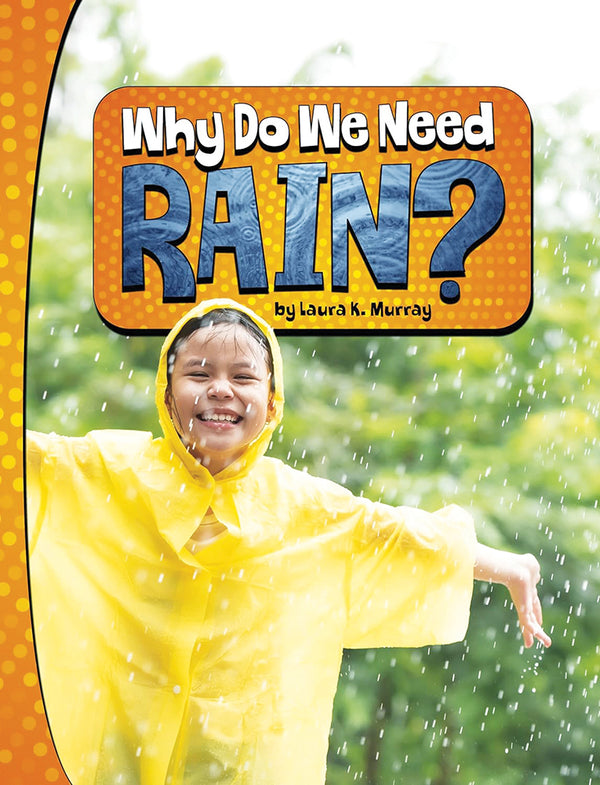 Nature We Need: Why Do We Need Rain