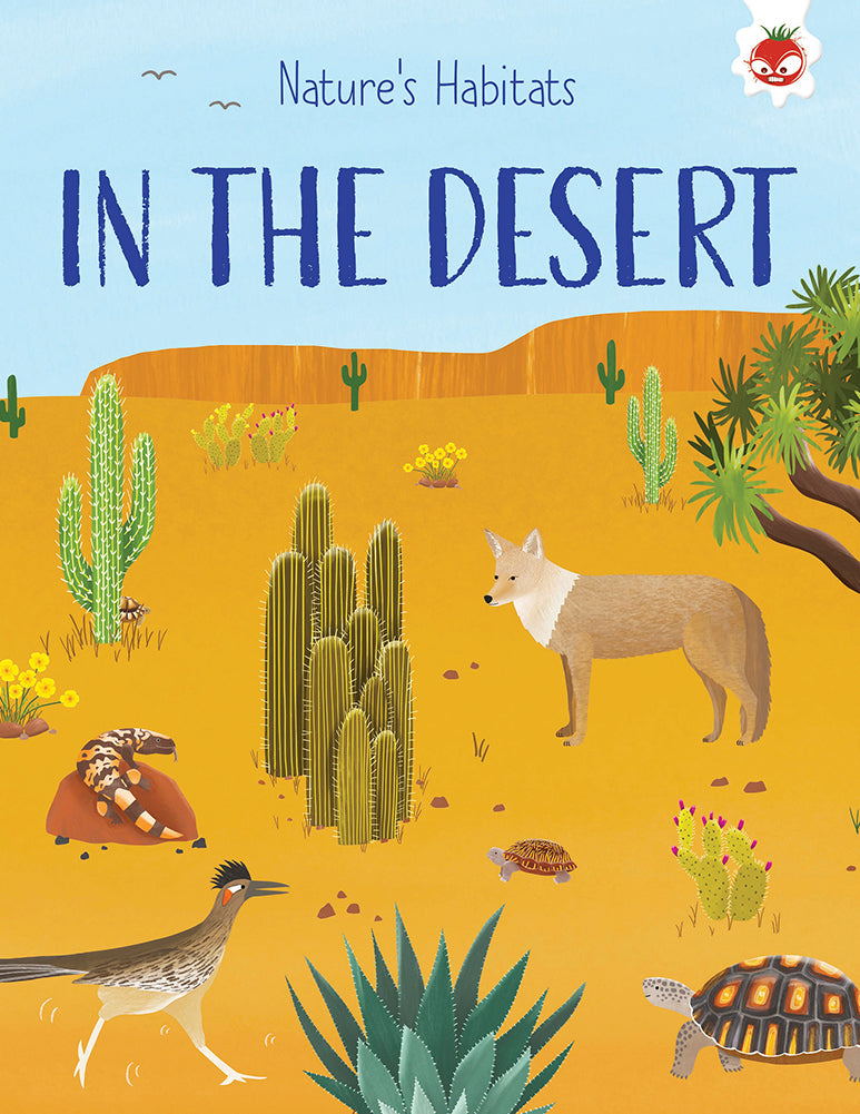 Nature's Habitats: In the Desert