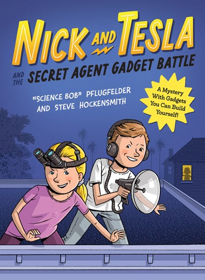 Nick And Tesla And The Secret Agent Gadget Battle