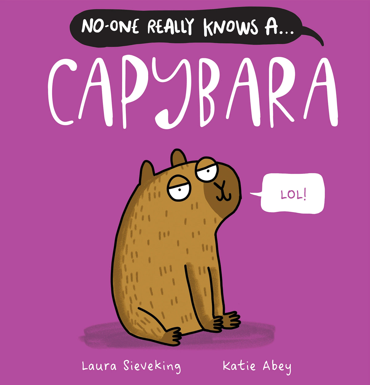 No-One Really Knows a Capybara