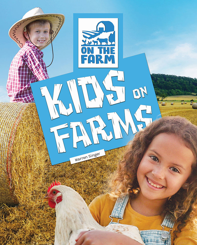 On the Farm: Kids on Farms