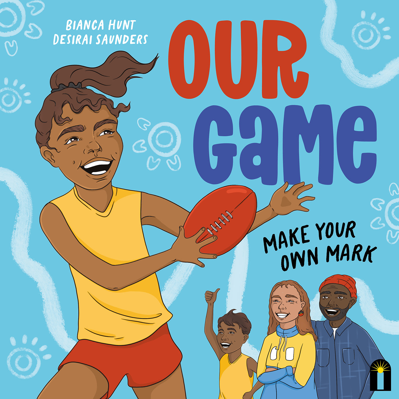 Our Game - Make Your Own Mark