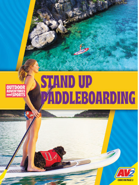 Outdoor Adventures and Sports: Stand Up Paddleboarding