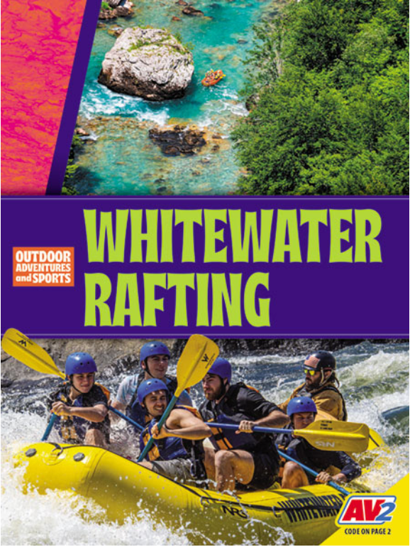 Outdoor Adventures and Sports: Whitewater Rafting