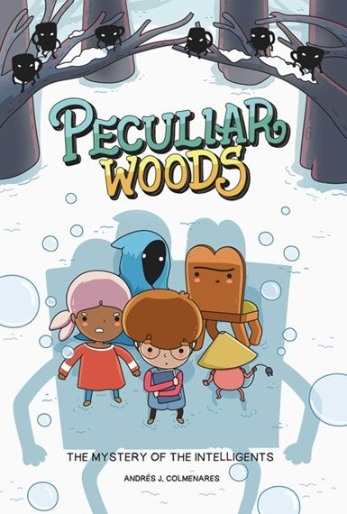 Peculiar Woods: The Mystery Of The Intelligents