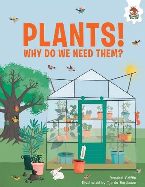 Plants: Why Do We Need Them