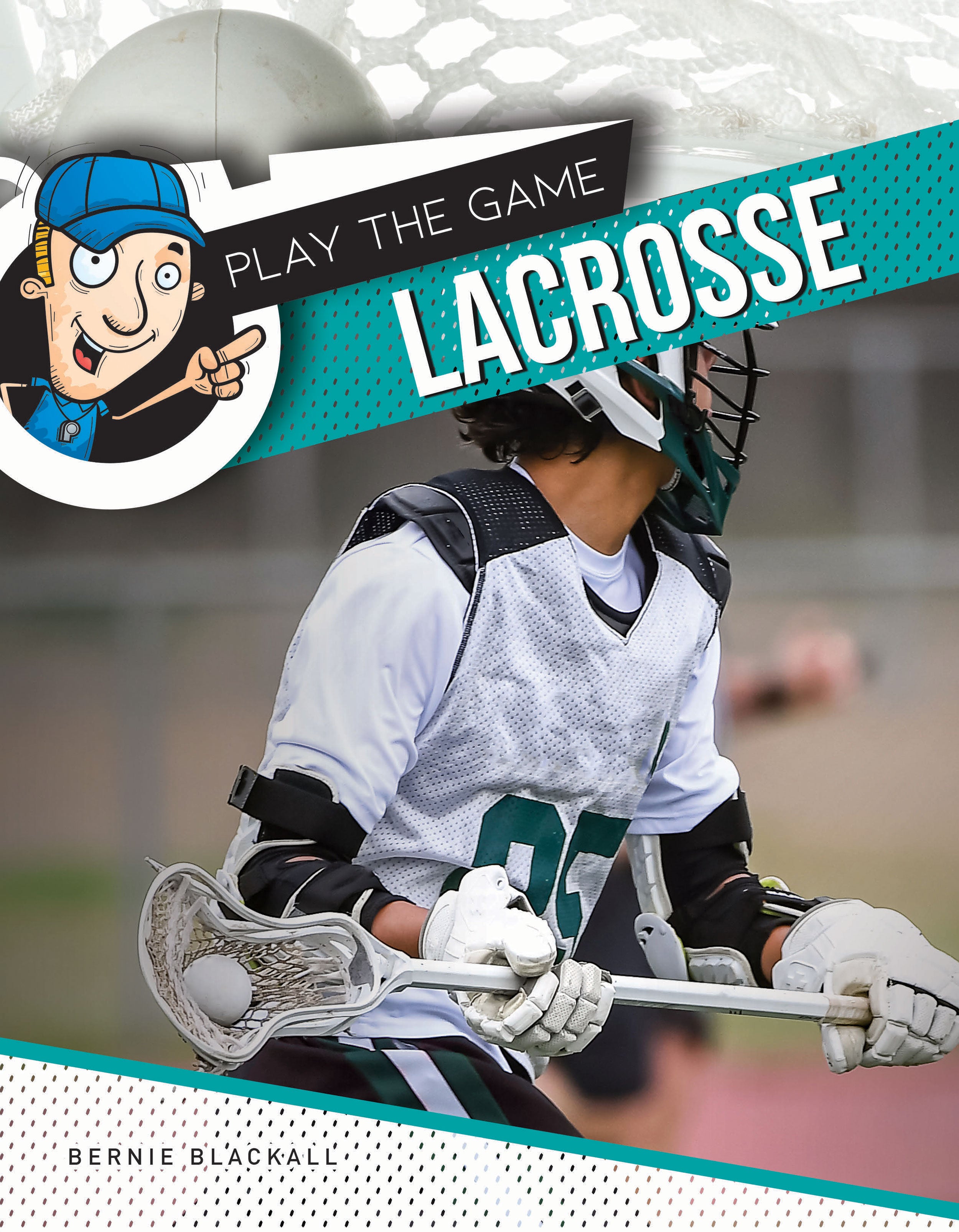 Play The Game: Lacrosse