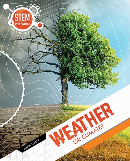 STEM Is Everywhere: Weather or Climate?