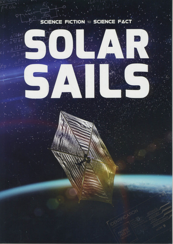 Science Fiction to Science Fact: Solar Sails
