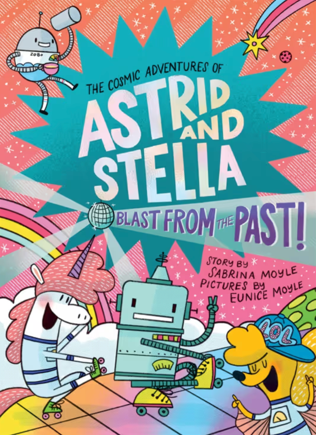 The Cosmic Adventures of Astrid and Stella #5: Blast from the Past!