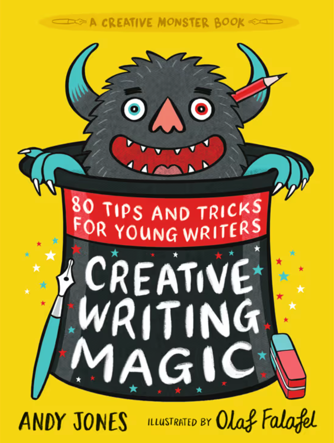 Creative Writing Magic: 80 Tips and Tricks for Young Writers