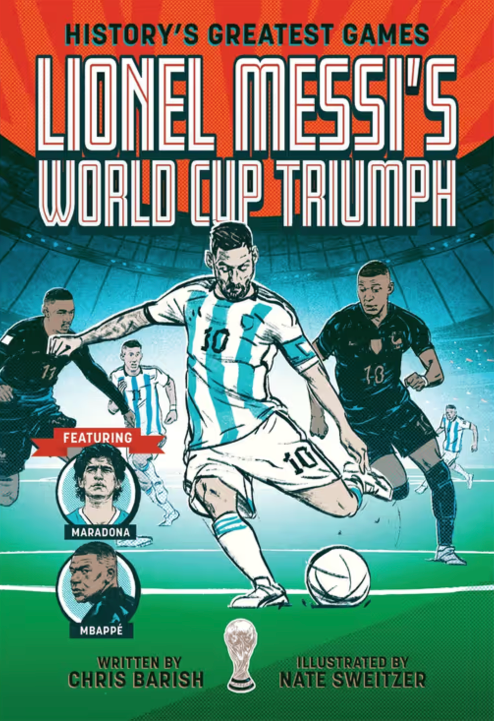 History's Greatest Games: Lionel Messi's World Cup Triumph