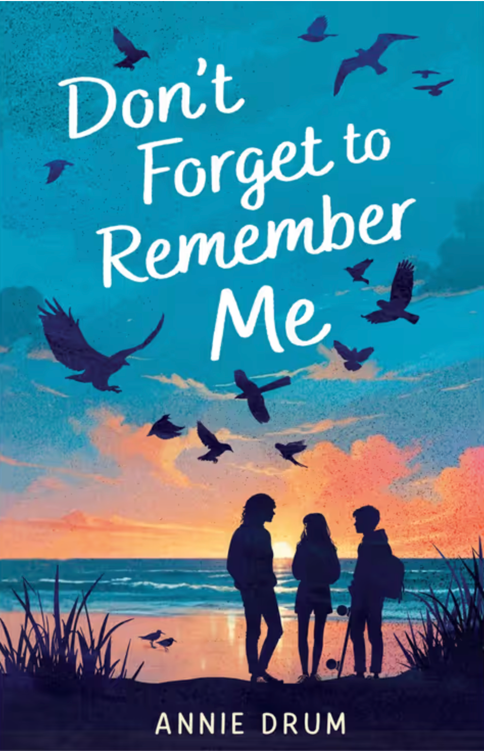 Don't Forget to Remember Me