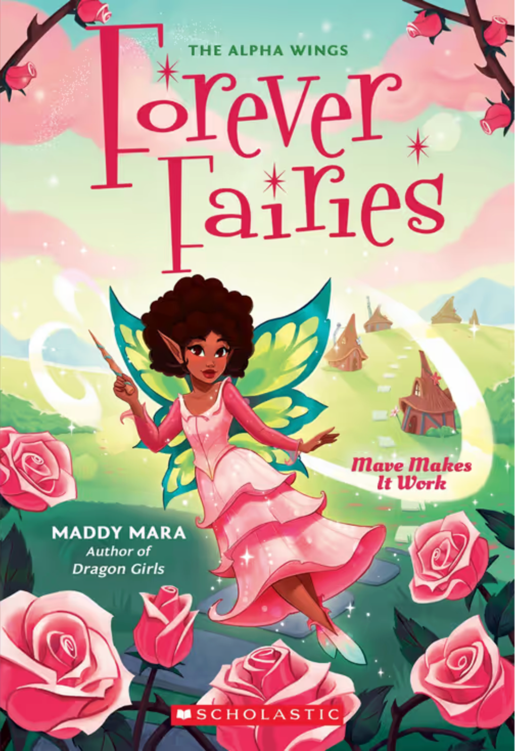 Forever Fairies #8: Mave Makes It Work