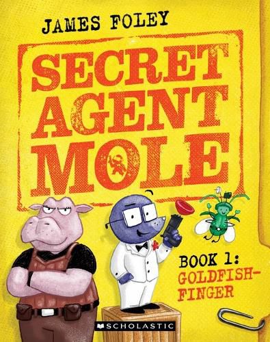 Secret Agent Mole 1 Goldfish-Finger