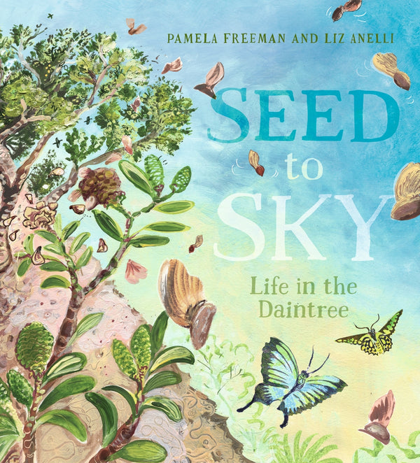 Seed to Sky Life in the Daintree