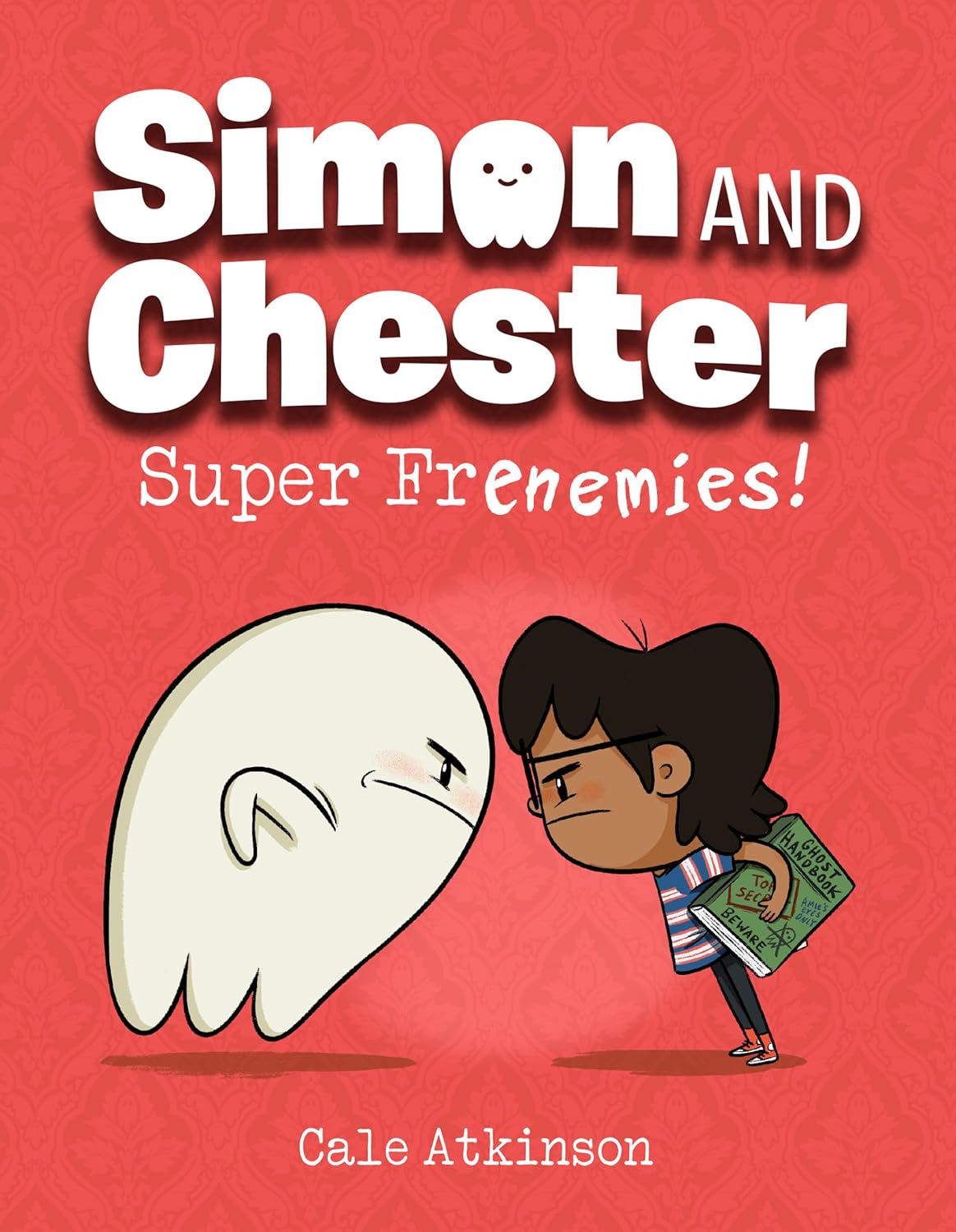 Simon and Chester Book 5: Super Frenemies!