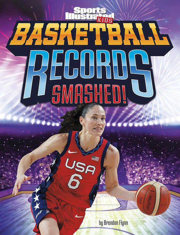 Sports Illustrated Kids: Basketball Records Smashed