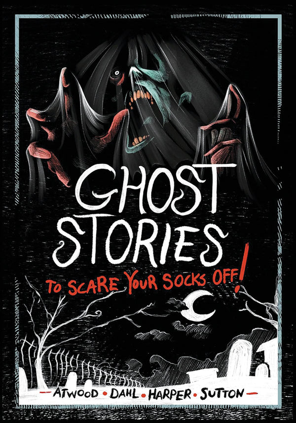 Stories to Scare Your Socks Off: Ghost Stories