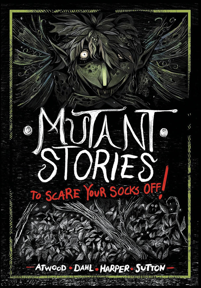Stories to Scare Your Socks Off: Mutant Stories