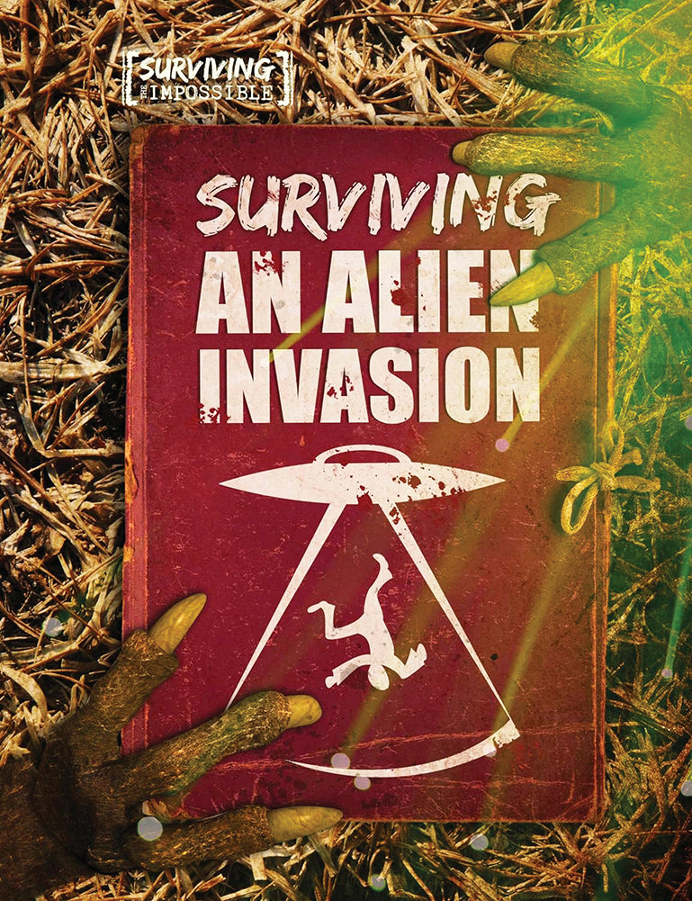 Surviving the Impossible: Surviving an Alien Invasion