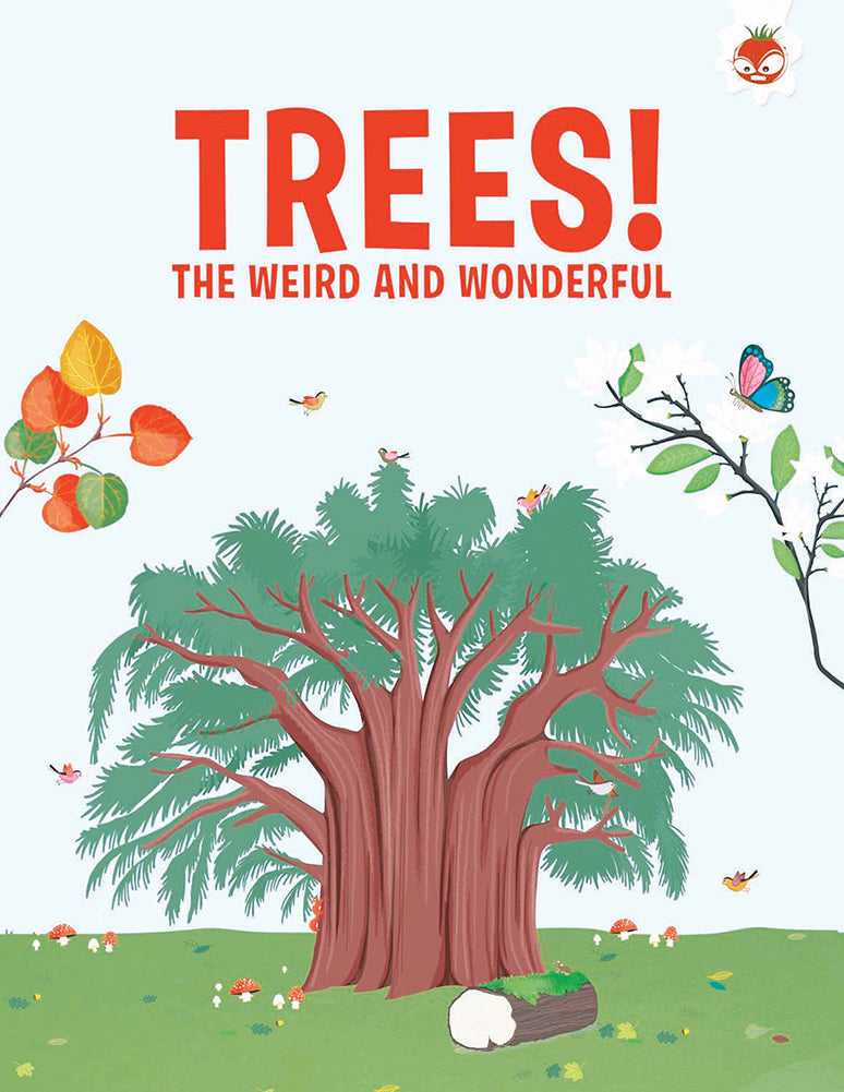 TREES! The Weird and Wonderful