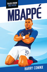 Tales From the Pitch: Mbappe