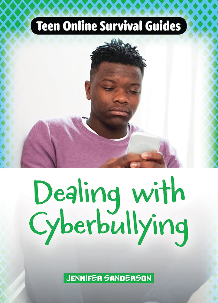 Teen Online Survival Guides: Dealing With Cyberbullying