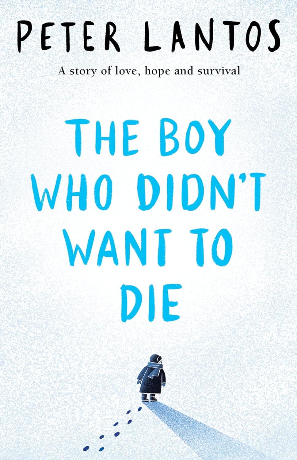 The Boy Who Didn't Want to Die