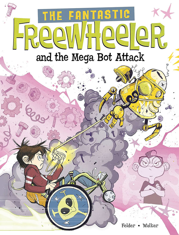 The Fantastic Freewheeler: and The Mega Bot Attack