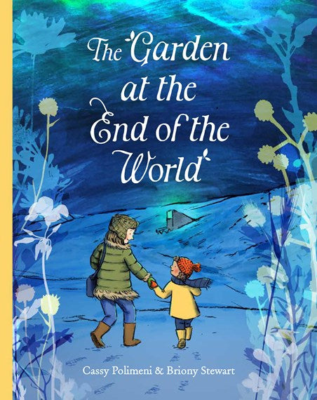 The Garden At The End Of The World