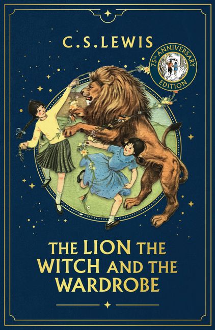 The Lion, The Witch And The Wardrobe: 75th Anniversary Edition