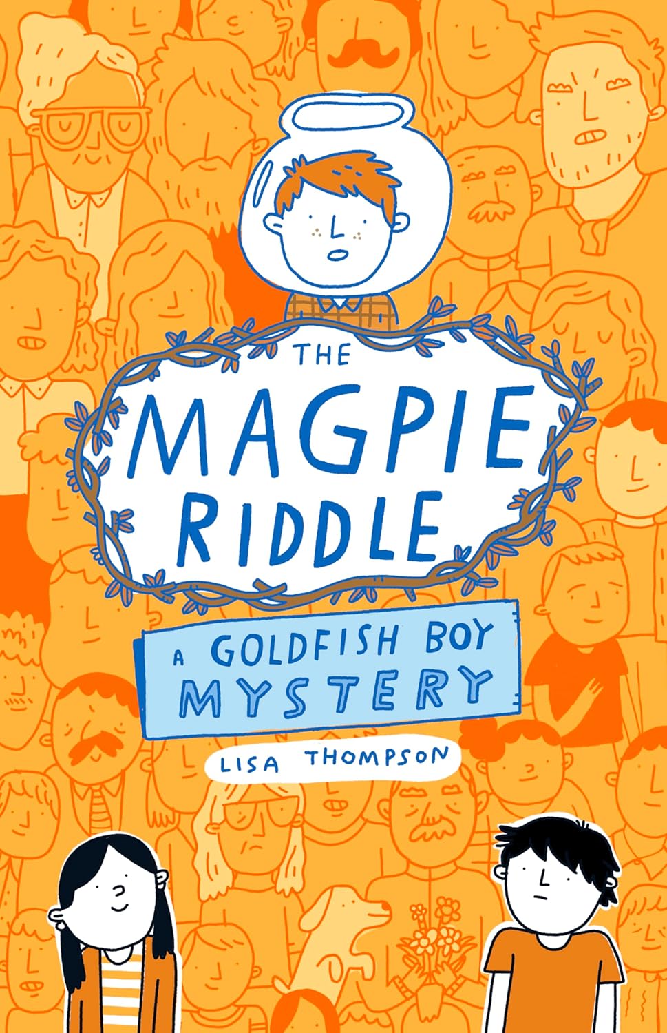 The Magpie Riddle: A Goldfish Boy Mystery